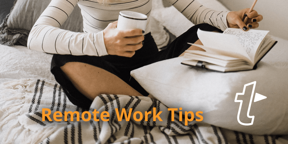 15 Remote Working Tips