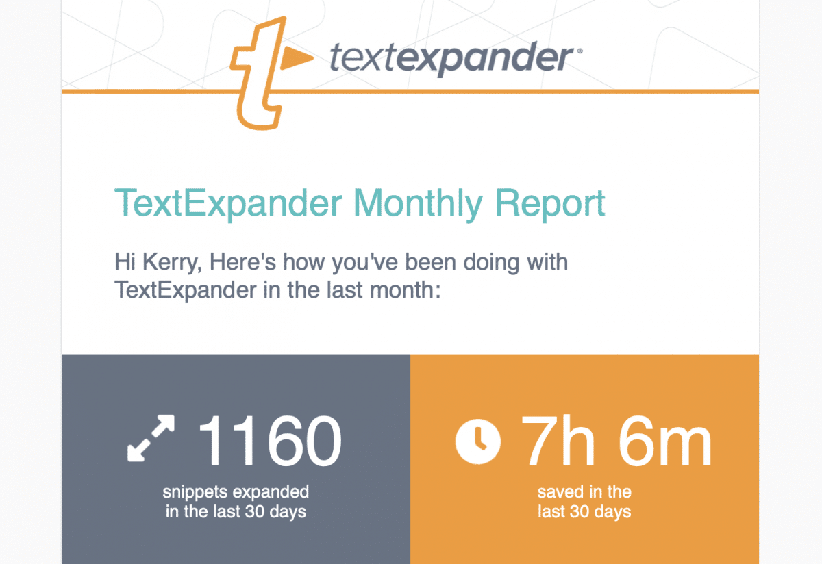 TextExpander monthly report overview: Kerry has used 1160 snippet expansions, and saved 7 hours 6 minutes in the last 30 days.