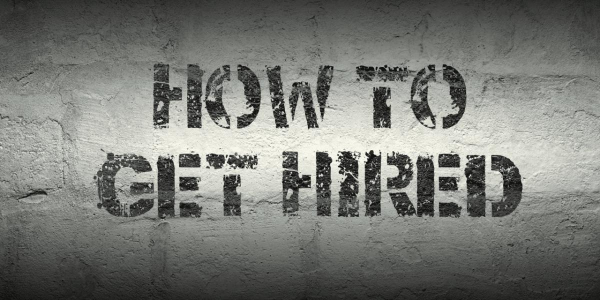 How to Get Hired