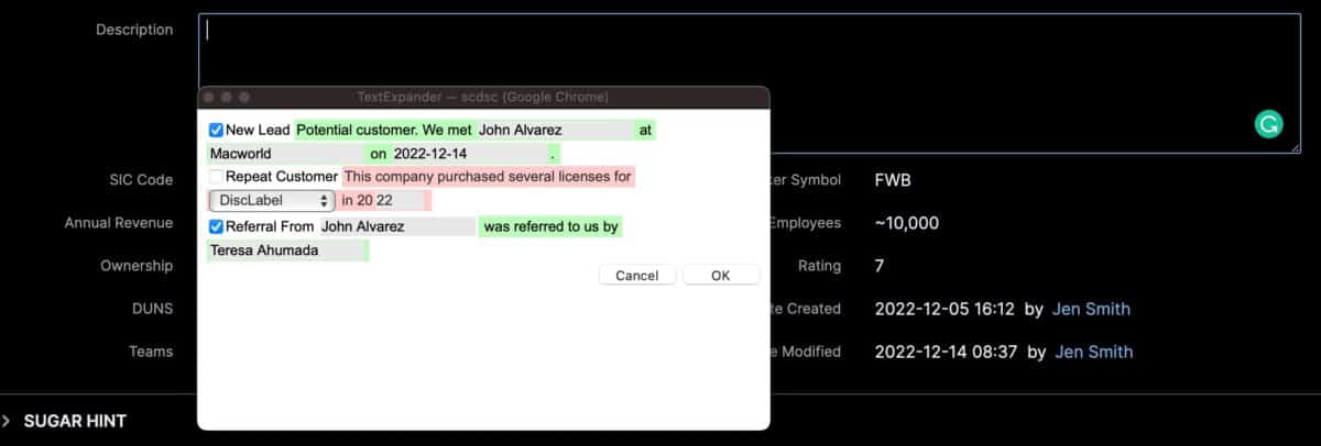 TextExpander SugarCRM Snippet. Checked: New Lead, John Alvarez, met at Macworld on 2022-12-14. John Alvarez referred by Teresa Ahumada. 