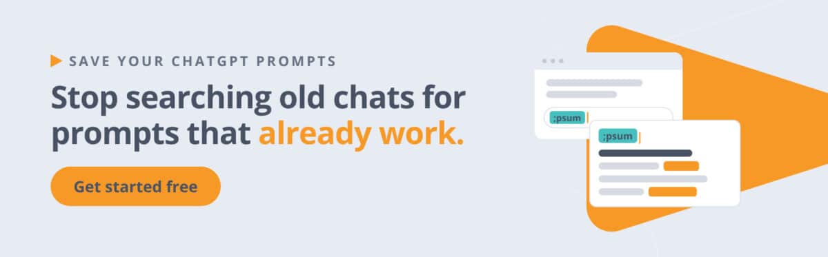 Banner reading "Stop searching old chats for prompts that already work" with a Get started free button.