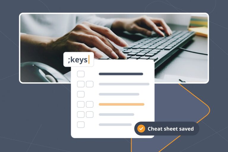 Keyboard shortcuts cheat sheet being saved with the ;keys Snippet while a person types on an external keyboard at a tidy desk.