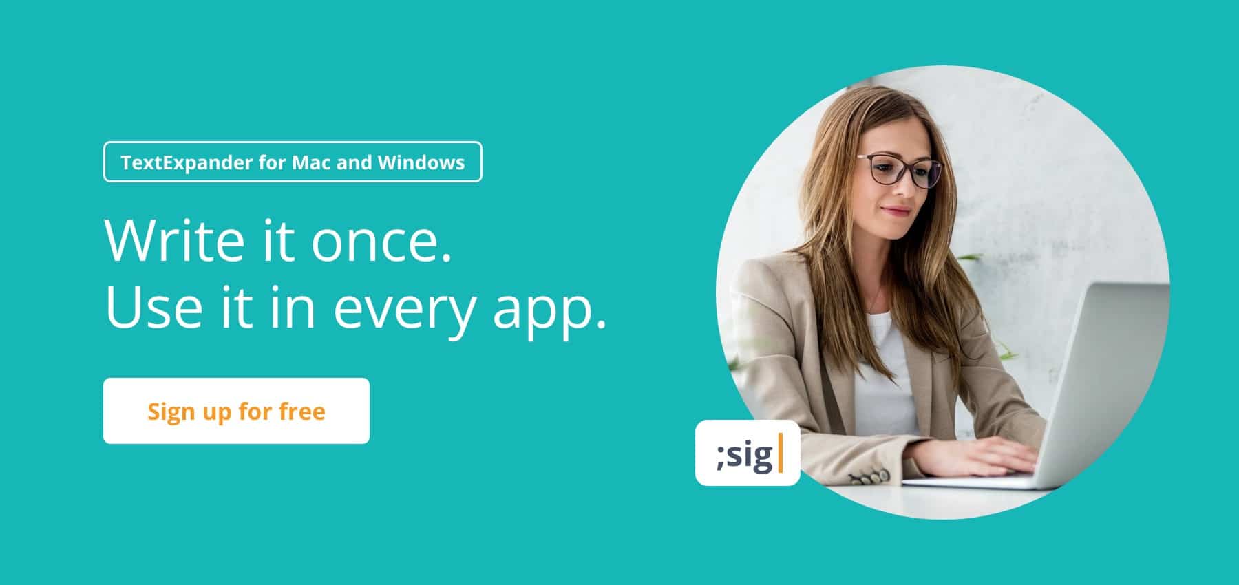 extExpander banner for going beyond keyboard shortcuts: a person types at a laptop with the ;sig Snippet, beside Sign up for free.