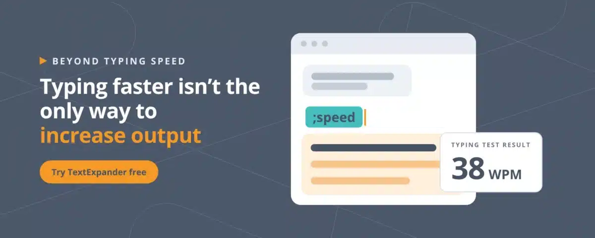 Banner showing a ;speed Snippet expanding a reply next to a 38 WPM result, with a button to try TextExpander free